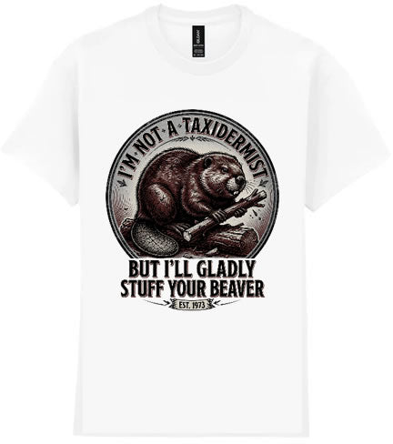 T Shirt-Stuff your Beaver